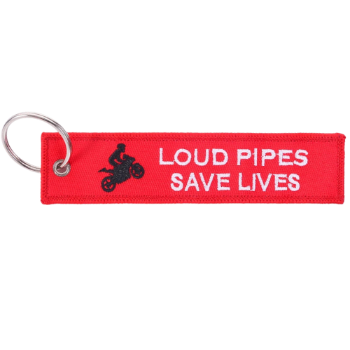 Loud Pipes Save Lives Keychain